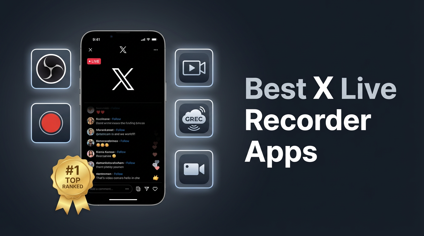 Best X/Twitter Live Recorder Apps (2026 Comparison)
