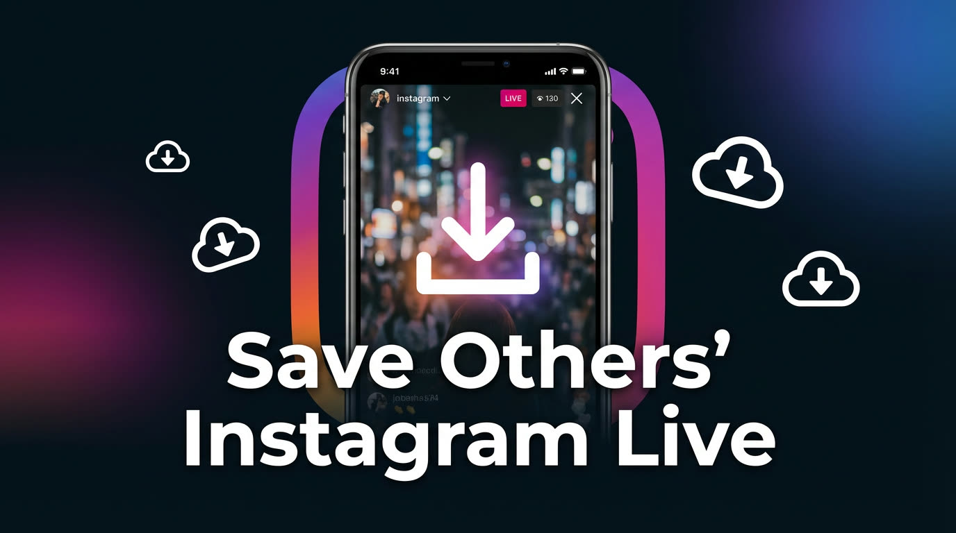 如何把Instagram Live视频下载到手机
