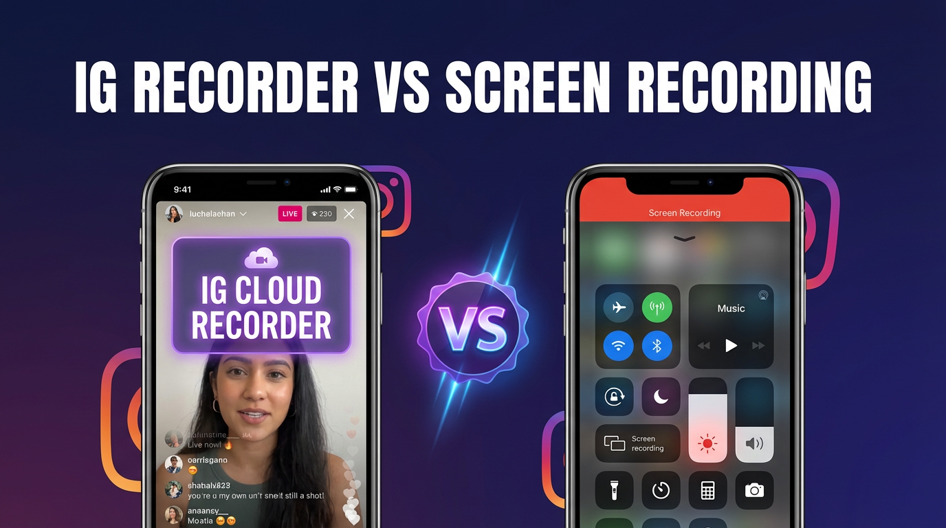 Instagram Live recorder vs screen recording comparison