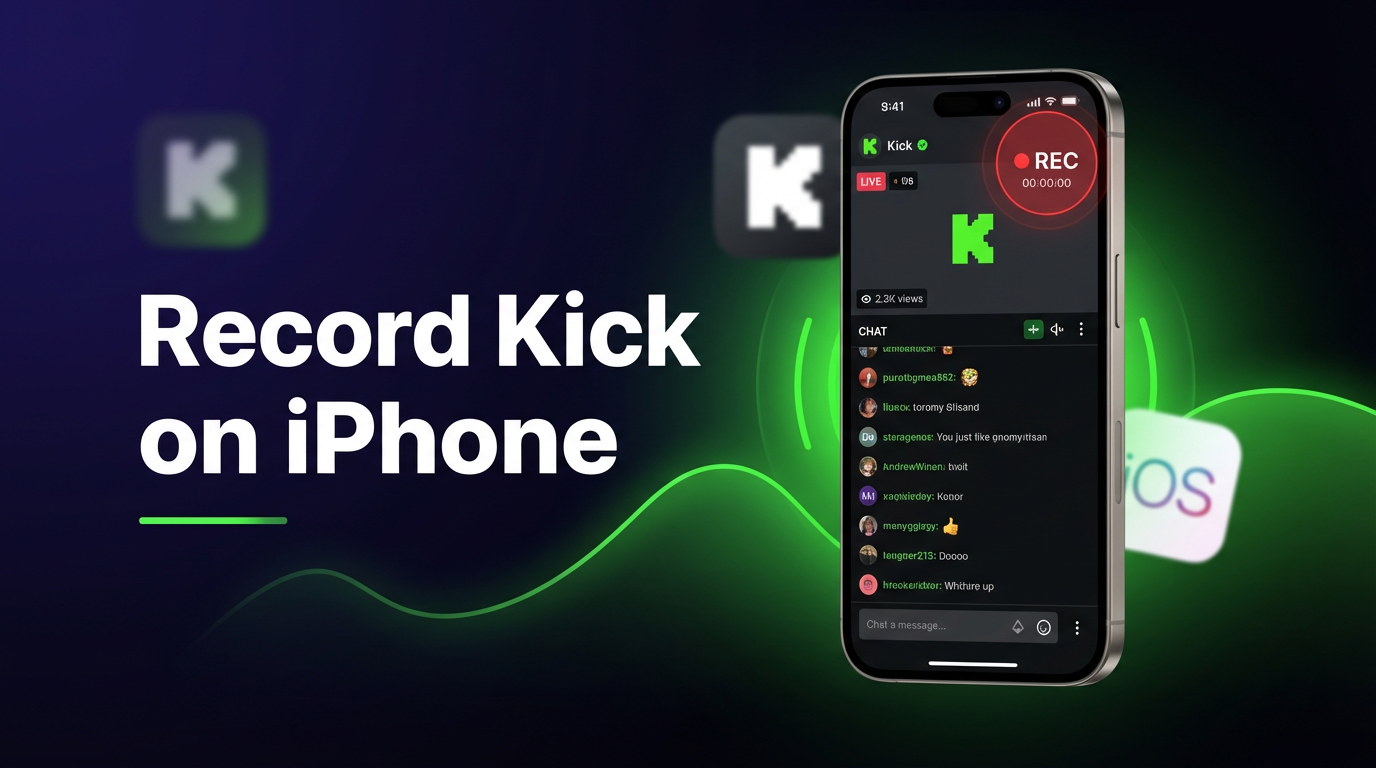 How to Record Kick Streams on iPhone (2 Methods, 2026)