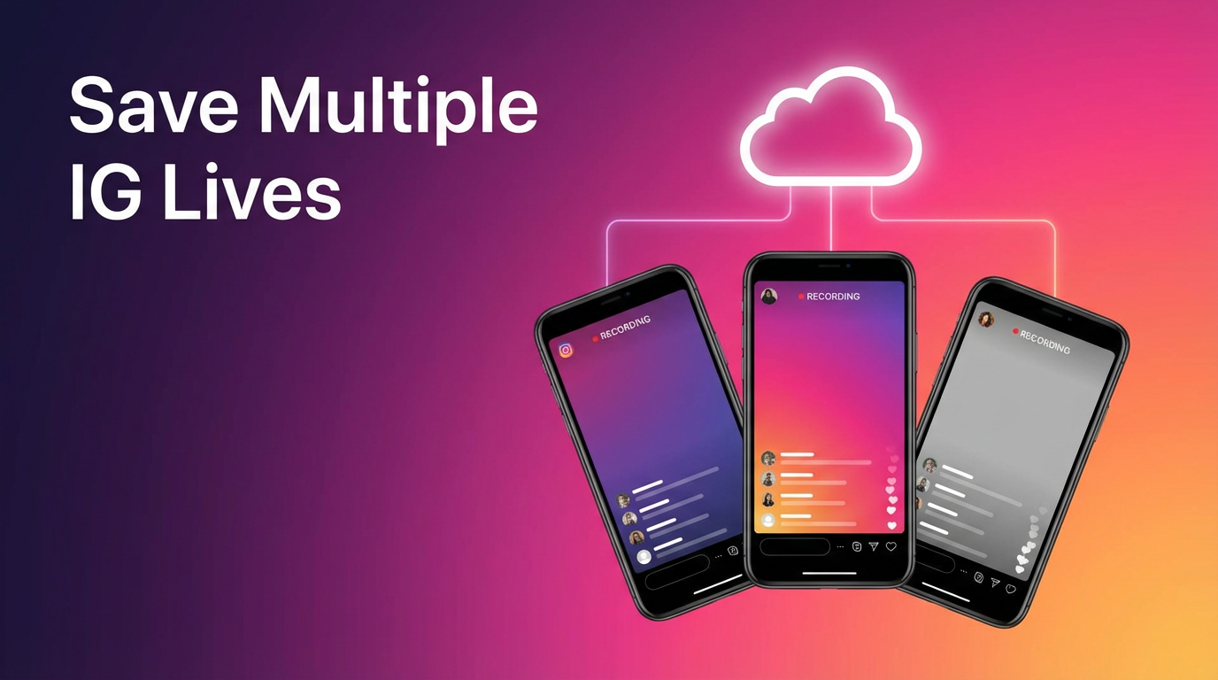 How to Save Multiple Instagram Lives at Once