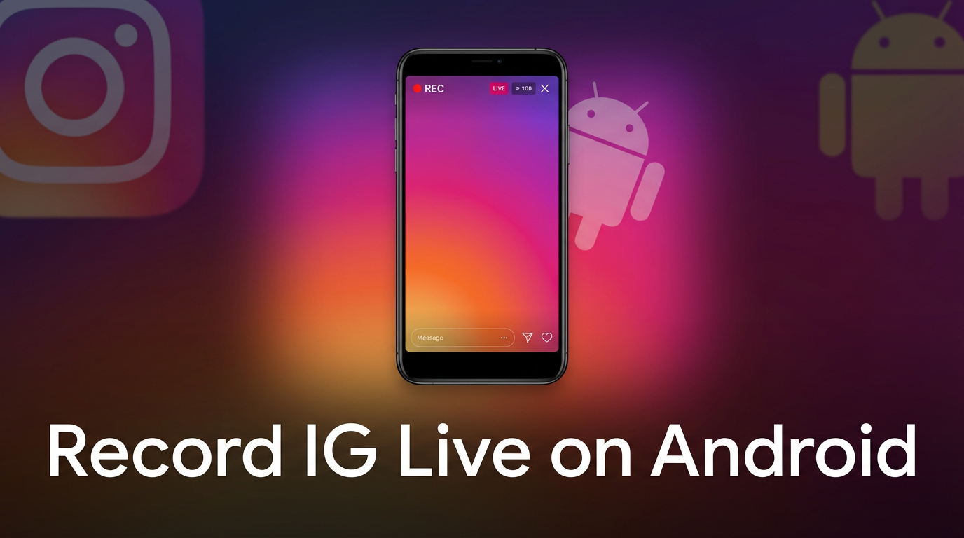 How to Record Instagram Live on Android (3 Methods)