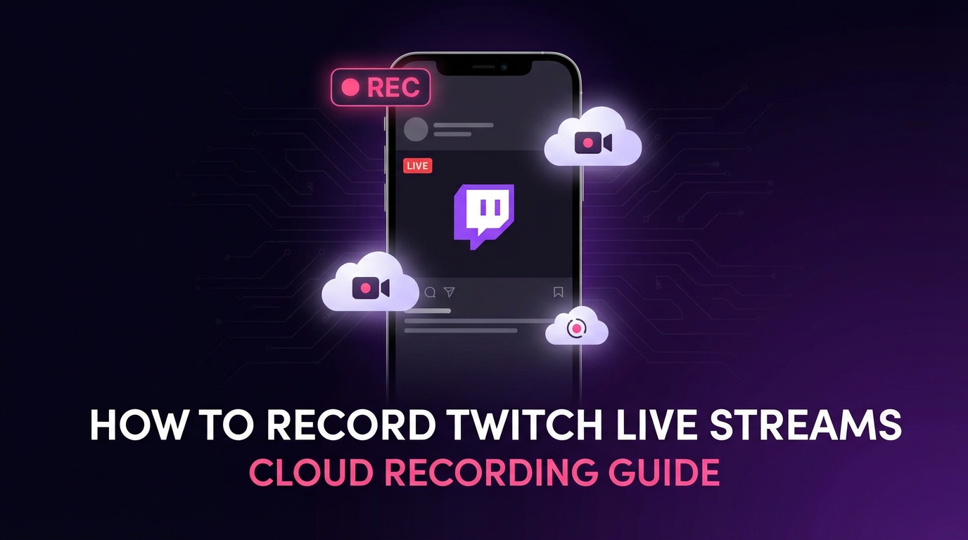 How to Record Twitch Live Streams (4 Methods That Work in 2026)