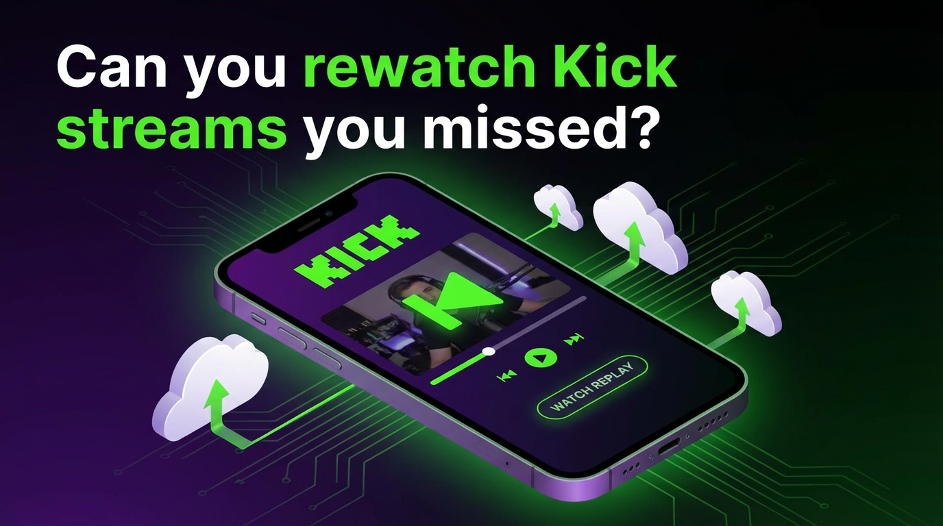 놓친 Kick 스트림을 다시 볼 수 있을까? (방법 총정리)