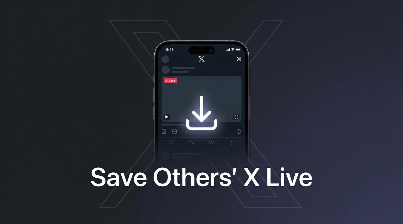How to Save Someone Else's X Live Stream