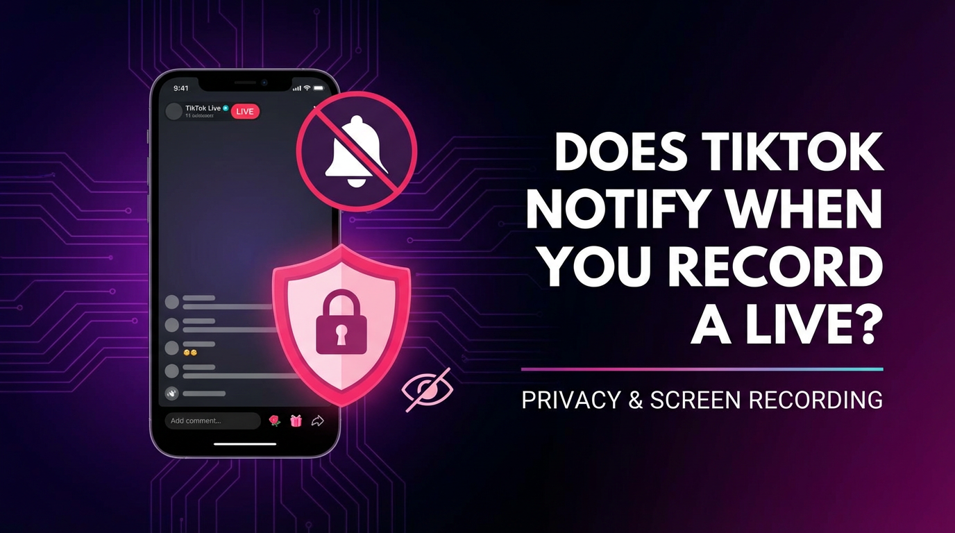 Does TikTok Notify When You Record a Live? Here's the Truth