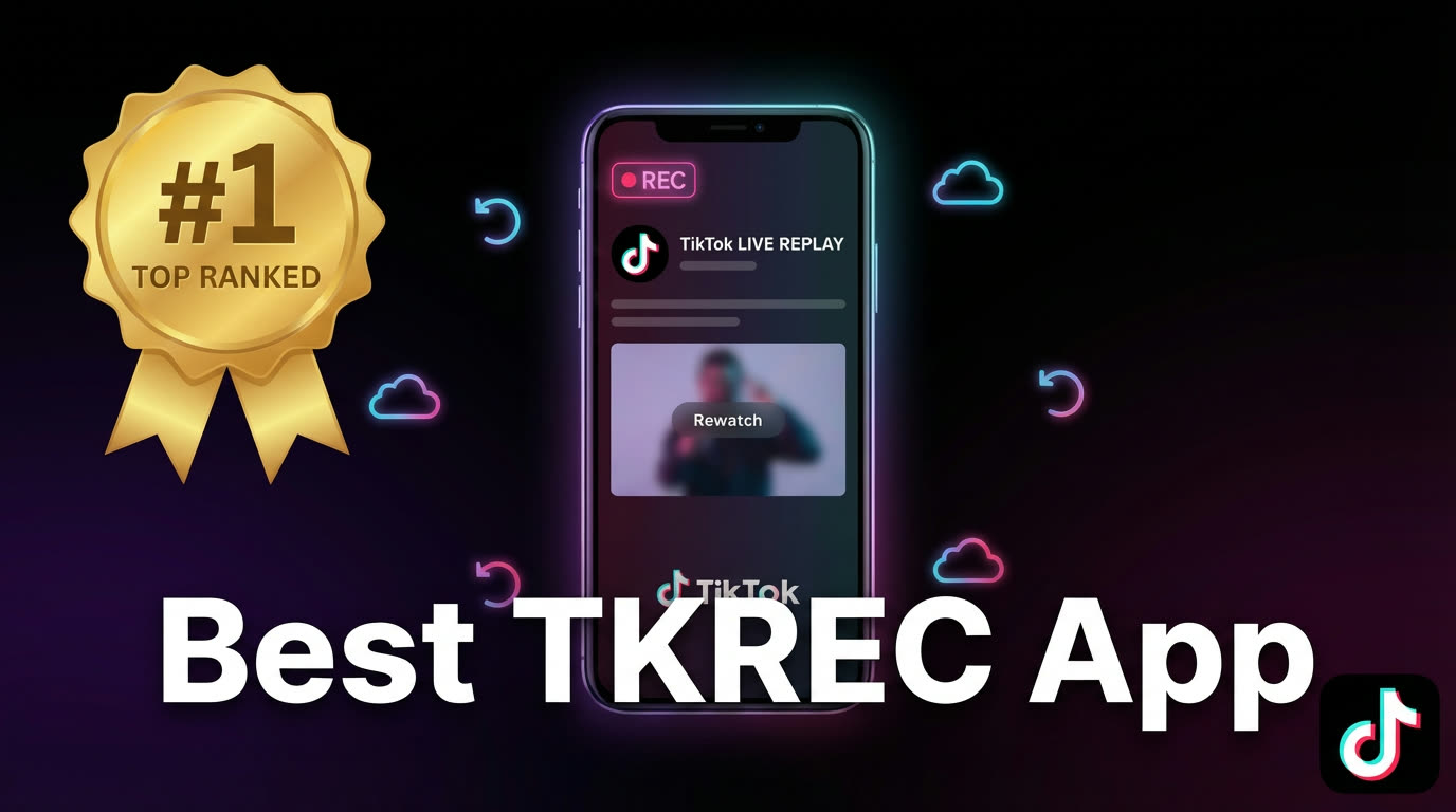 2026年版 TikTokライブ向けベストTKRECアプリ